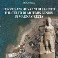 Opera editoriale dal titolo Torre San Giovanni di Ugento e il culto di Artem...